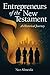 Entrepreneurs of the New Testament: A Historical Journey