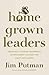 Homegrown Leaders: Creating...