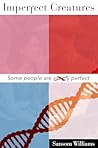 Imperfect Creatures