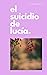 El Suicidio de Lucía