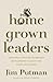 Homegrown Leaders: Creating a Unified Leadership Development Culture for Staff and Elders