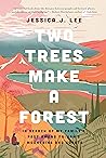 Book cover for Two Trees Make a Forest: In Search of My Family's Past Among Taiwan's Mountains and Coasts