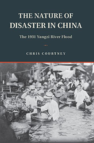 The Nature of Disaster in China: The 1931 Yangzi River Flood (Studies in Environment and History)