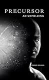 Precursor: An Unf...