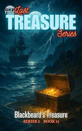 Blackbeard’s Treasure (GKP Lost Treasure Series - Series 2 Book 11)
