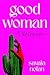 Good Woman: A Reckoning