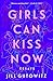 Girls Can Kiss Now: Essays