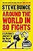 Around the World in 80 Fights: A Lifetime’s Journey to the Heart of Boxing