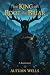 The King of Root and Briar:...