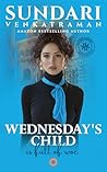 WEDNESDAY'S CHILD...