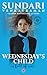 WEDNESDAY'S CHILD is full of woe by Sundari Venkatraman