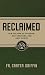 Reclaimed by Carter Griffin