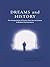 Dreams and History: The Int...