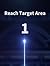 Reach Target Area 1