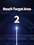 Reach Target Area 2
