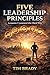 Five Leadership Principles:...