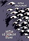 Katka už nebude d...