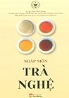 Nhập môn Trà nghệ