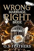 Wrong Marriage. Right Bride