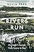 Rivers Run: An Angler's Jou...