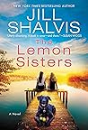 Book cover for The Lemon Sisters: Two Sisters Return to Wildstone, Where Secrets and a Sexy Past Await (The Wildstone Series Book 3)