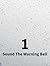 Sound The Warning Bell 1