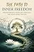 The Path to Inner Freedom: ...