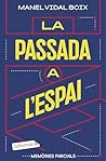 La passada a l'es...