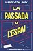 La passada a l'espai: Memòries parcials