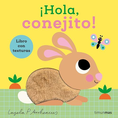¡Hola, conejito! Libro con texturas (Board Book)