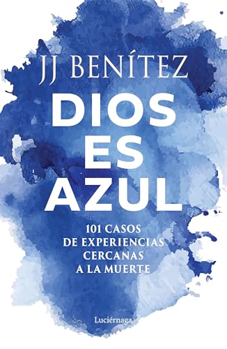 Dios es azul: La muerte solo es abrir una puerta (Hardcover)