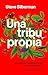Una tribu propia: El legado...
