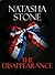 The Disappearance by Natasha   Stone