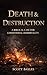 Death & Destruction by Scott Bayles