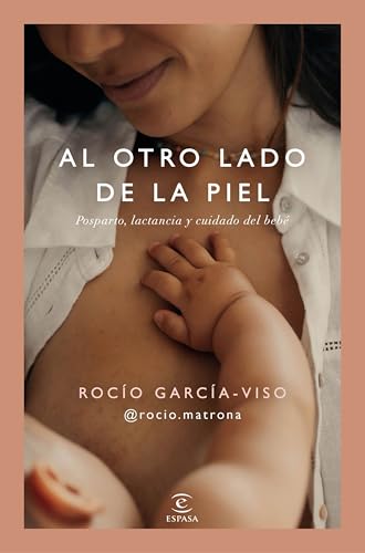 Al otro lado de la piel: Posparto, lactancia y cuidado del bebé (Paperback)