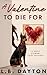A Valentine To Die For: A Sadie Stewart Cozy Mystery