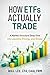 How ETFs Actually Trade by Will Lee