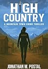 High Country by Jonathan W. Postal