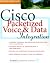Cisco Packetized Voice & Data Integration