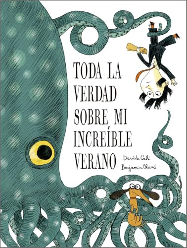 Toda la verdad sobre mi increíble verano (Hardcover)