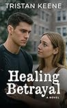 Healing Betrayal ...