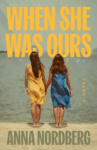 When She Was Ours: A Novel (Paperback)