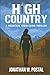High Country by Jonathan W. Postal High Country by Jonathan W. Postal