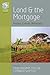 Land and the Mortgage: History, Culture, Belonging (The Human Economy, 9)