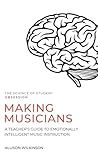 Making Musicians:...