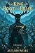 The King of Root and Briar:...