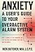 ANXIETY: A USER'S GUIDE TO ...