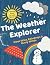 The Weather Explorer: Clear...