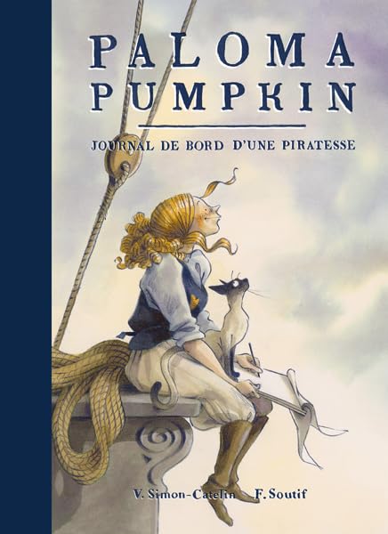 Paloma Pumpkin: Journal de bord d'une piratesse (Hardcover)