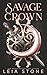 Savage Crown (Bonded by Fate Duet)